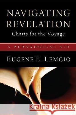 Navigating Revelation: Charts for the Voyage Eugene E. Lemcio 9781498261784 Wipf & Stock Publishers - książka