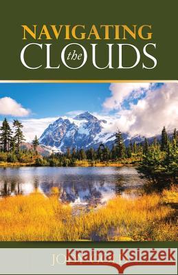 Navigating the Clouds Jody Gold 9781973633174 WestBow Press - książka