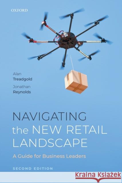 Navigating the New Retail Landscape: A Guide for Business Leaders Treadgold, Alan 9780198868767 Oxford University Press - książka
