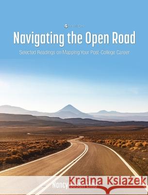 Navigating the Open Road: Selected Readings on Mapping Your Post-College Career Nancy S. Lind 9781793521866 Cognella Academic Publishing - książka