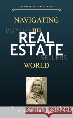 Navigating the Real Estate World Merillee Booren 9781719234818 Createspace Independent Publishing Platform - książka