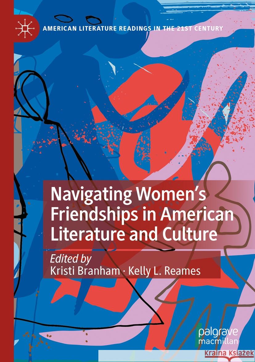 Navigating Women’s Friendships in American Literature and Culture  9783031080050 Springer International Publishing - książka