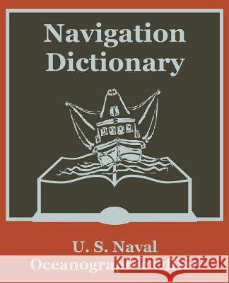 Navigation Dictionary U S Naval Oceanographic Office 9781410203823 University Press of the Pacific - książka