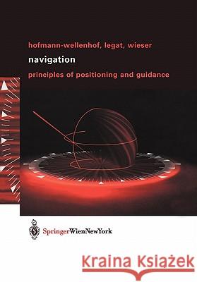 Navigation: Principles of Positioning and Guidance Hofmann-Wellenhof, B. 9783211008287 Springer - książka