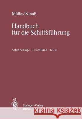 Navigation: Teil C: Funkpeilwesen, Hyperbelnavigation, Radar, Integrierte Navigation, Physik, Datenverarbeitung Berking, B. 9783662219256 Springer - książka