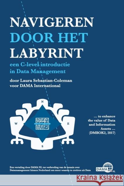 Navigeren door het labyrint: Een handleiding voor het beheer van data Laura Sebastian-Coleman 9781634628914 Technics Publications - książka