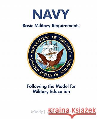 Navy Basic Military Requirements: Following the Model for Military Education Mindy J. Allport-Settle 9780982147634 Pharmalogika - książka