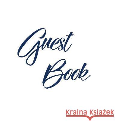 Navy Blue Guest Book, Weddings, Anniversary, Party's, Special Occasions, Memories, Christening, Baptism, Visitors Book, Guests Comments, Vacation Home Lollys Publishing 9781912641703 Lollys Publishing - książka