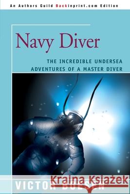 Navy Diver Victor Boesen Joseph Sidney Karneke 9780595142125 Backinprint.com - książka