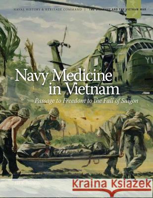 Navy Medicine in Vietnam (Black and White) Department of the Navy                   Jan K. Herman 9781507676707 Createspace - książka