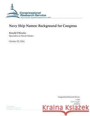 Navy Ship Names: Background for Congress Congressional Research Service 9781503006430 Createspace - książka