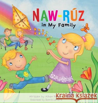 Naw-Ruz in My Family Alhan Rahimi Bonnie Lemaire 9781777093495 Alhan Rahimi - książka