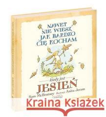 Nawet nie wiesz, jak bardzo cię kocham kiedy.. Sam McBratney 9788327661647 Harperkids - książka