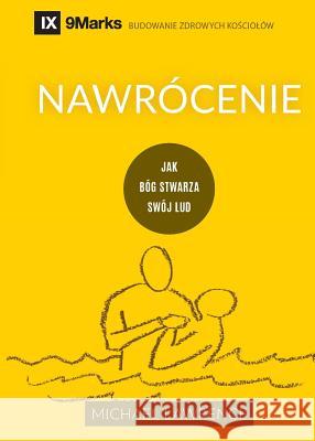 Nawrócenie (Conversion) (Polish) Lawrence, Michael 9781950396108 9marks - książka