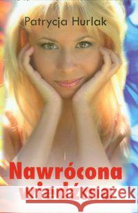 Nawrócona wiedźma Hurlak Patrycja 9788361071372 Unitas - książka