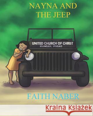 Nayna and the Jeep Holly Carton Paul David Robinson Faith Naber 9781944675202 Paul David Robinson - książka