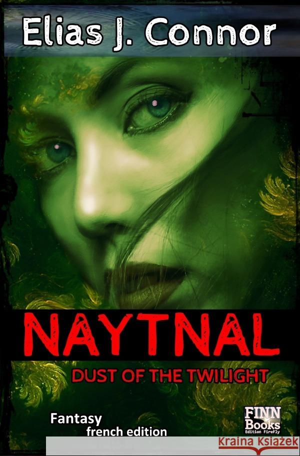 Naytnal - Dust of the twilight (french version) Connor, Elias J. 9783757558901 epubli - książka