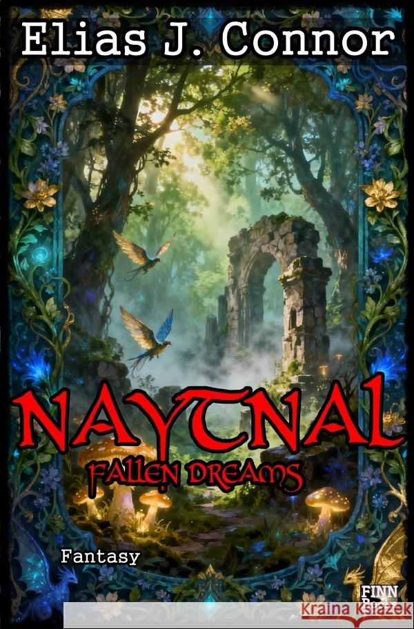 Naytnal - Fallen dreams Connor, Elias J. 9783565064007 epubli - książka