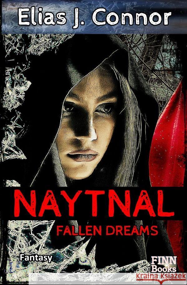 Naytnal - Fallen dreams Connor, Elias J. 9783757568146 epubli - książka