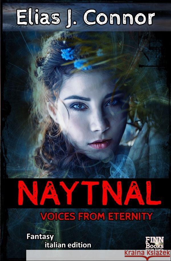 Naytnal - Voices from eternity (italian version) Connor, Elias J. 9783758401787 epubli - książka