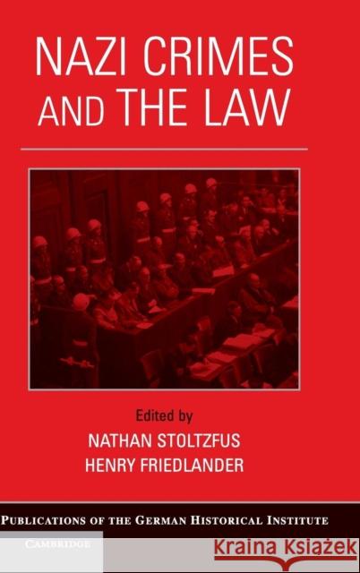 Nazi Crimes and the Law  9780521899741 CAMBRIDGE UNIVERSITY PRESS - książka