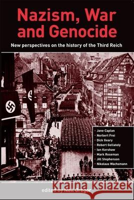 Nazism, War and Genocide: New Perspectives on the History of the Third Reich Gregor, Neil 9780859897457 University of Exeter Press - książka