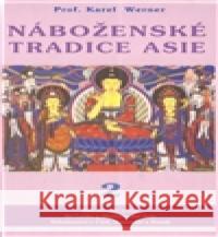 Náboženské tradice Asie - 2 Karel Werner 9788088969303 CAD Press - książka