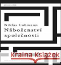 Náboženství společnosti Niklas Luhmann 9788024628820 Karolinum - książka