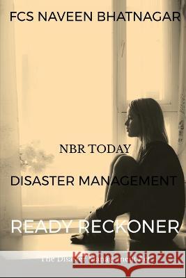 Nbr Today Disaster Management Ready Reckoner Fcs Naveen   9781638326694 Notion Press - książka