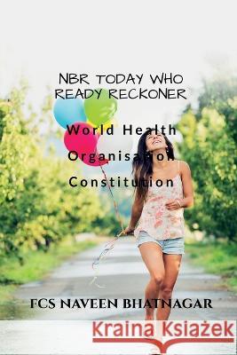 NBR Today WHO Ready Reckoner Fcs Naveen 9781638328773 Notion Press - książka