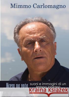 Ncera na vota Carlomagno Domenico 9781667110967 Lulu.com - książka