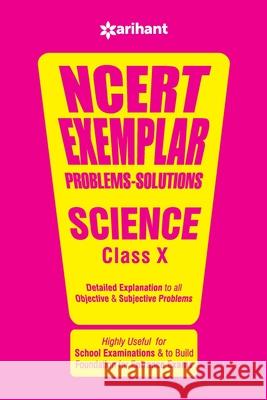 NCERT Examplar Science Class 10th Rajesh Singh Indu Gupta Sikha Sharma 9789351762621 Arihant Publication India Limited - książka