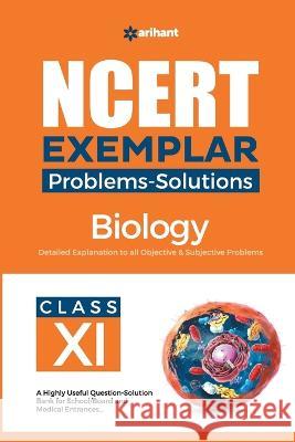 NCERT Exemplar Problems-Solutions Biology class 11th Poonam Singh 9789327197440 Arihant Publication India Limited - książka