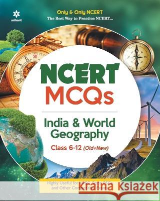 NCERT MCQs India & World Geography Class 6-12 (Old + New) Sharma, Vivek 9789326191098 Arihant Publication - książka