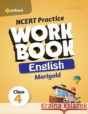NCERT Practice Workbook English Marigold Class 4th Emmanuel D'Souza Gloria D'Souza 9789327196832 Arihant Publication India Limited - książka