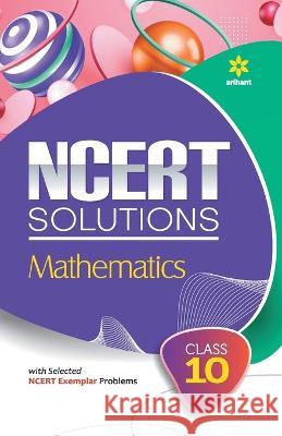 NCERT Solutions - Mathematics for Class 10th Sanjeev Jain Ami 9789327197235 Arihant Publication India Limited - książka