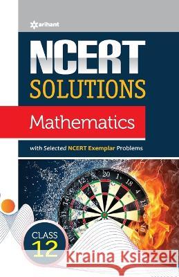 NCERT Solutions Mathematics Class 12th Prem Kumar 9789327198195 Arihant Publication India Limited - książka