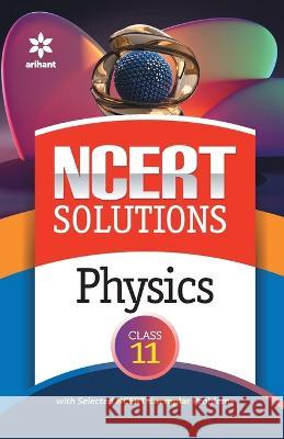 NCERT Solutions Physics Class 11th Nipendra Bhatnagar 9789327198041 Arihant Publication India Limited - książka