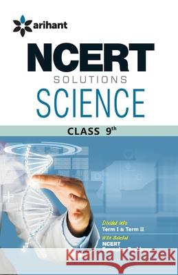 NCERT Solutions Science IX Dr Kanchan Upreti Richa Agarwal Geeta Rastogi 9789351415701 Arihant Publication India Limited - książka