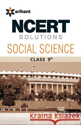 NCERT Solutions Social Science IX Shiv Kumar Tyagi 9789351415695 Arihant Publication India Limited - książka
