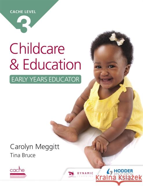 NCFE CACHE Level 3 Child Care and Education (Early Years Educator) Tina Bruce 9781471843167 Hodder Education - książka