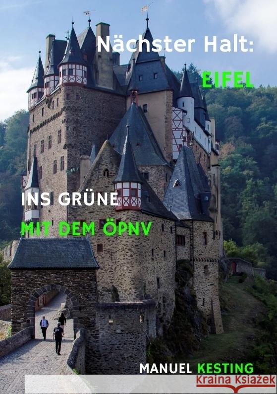 Nächster Halt: EIFEL Kesting, Manuel 9783384418944 tredition - książka