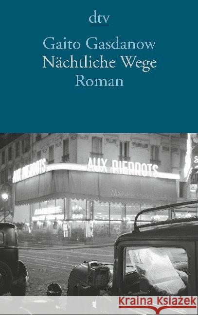 Nächtliche Wege : Roman Gasdanow, Gaito 9783423147392 DTV - książka