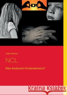 Ncl: Was bedeutet Kinderdemenz? Julia Schnur 9783752686432 Books on Demand - książka