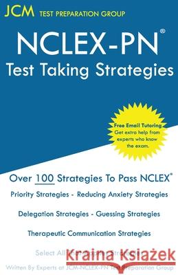NCLEX-PN Test Taking Strategies Jcm-Nclex-Pn Test Preparation Group 9781647689803 Jcm Test Preparation Group - książka