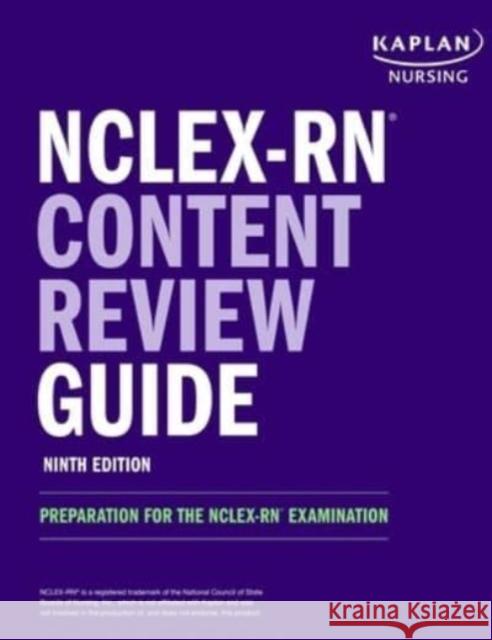 Nclex-RN Content Review Guide: Preparation for the Nclex-RN Examination Kaplan Nursing 9781506273839 Kaplan Test Prep - książka