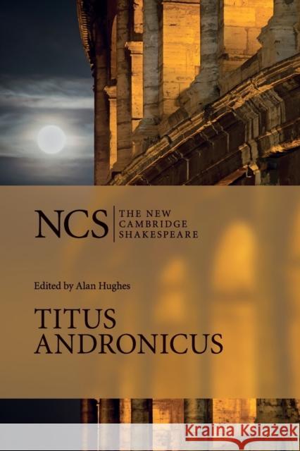 Ncs: Titus Andronicus 2ed Shakespeare, William 9780521673822  - książka