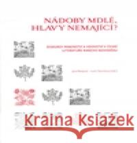 Nádoby mdlé, hlavy nemající? Lucie Storchová 9788086197951 Scriptorium - książka