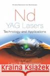 Nd:YAG Lasers: Technology and Applications: Technology and Applications Larry P. Thomason   9781536168204 Nova Science Publishers Inc