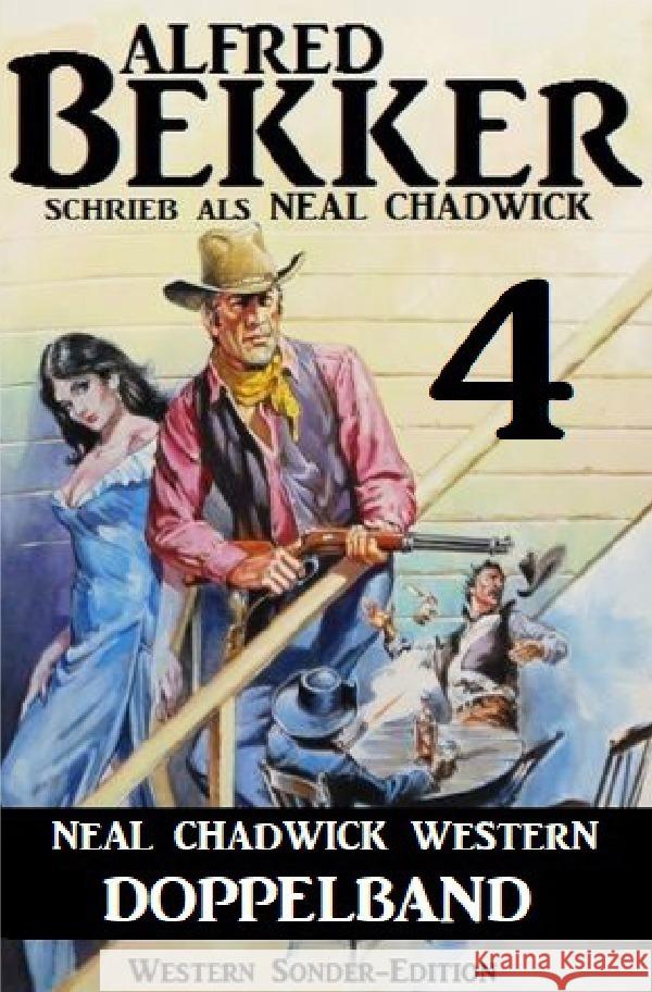 Neal Chadwick Western Doppelband 4 Bekker, Alfred 9783752957488 epubli - książka